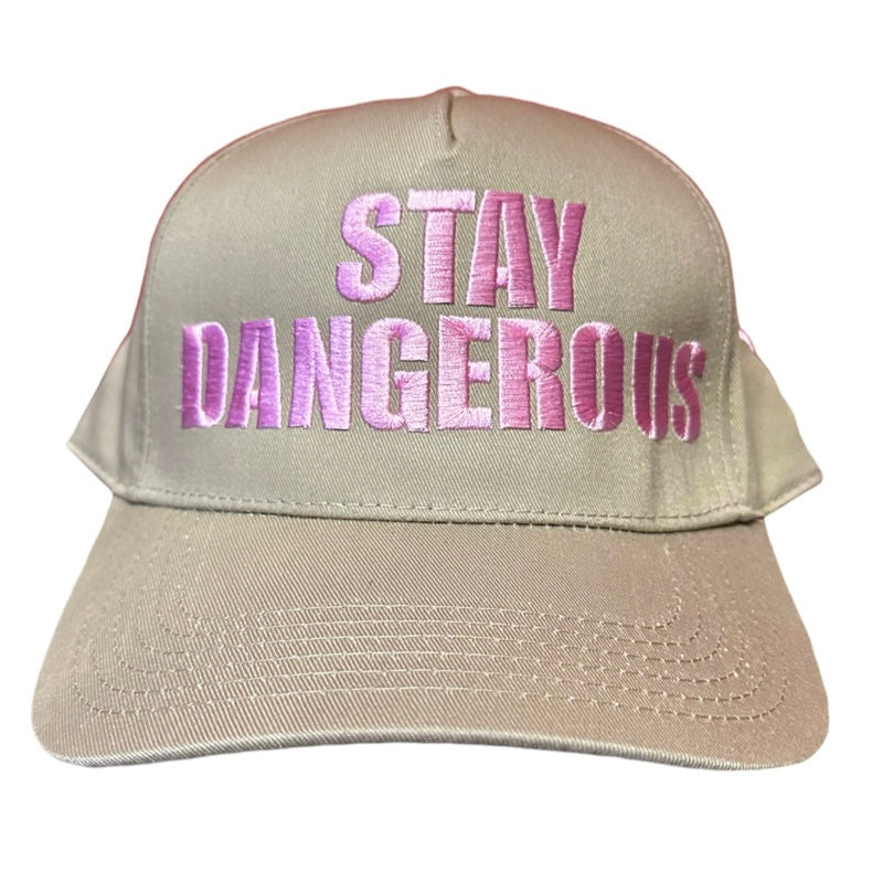 Stay Dangerous Hat