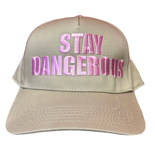 Stay Dangerous Hat