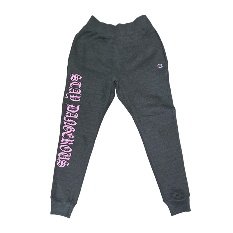 Stay Dangerous Champion Sweatpants